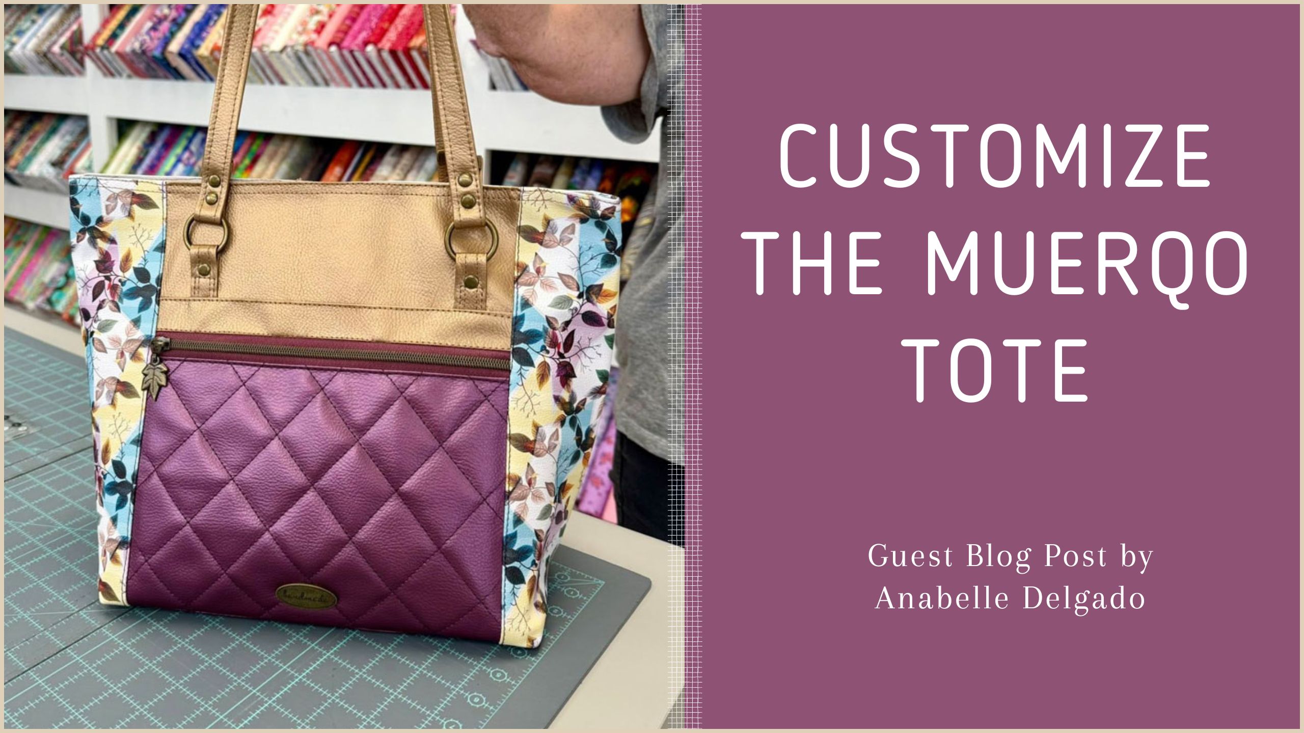 Anabelle Delgado Guest Blog Post, Customize the Muerqo Tote